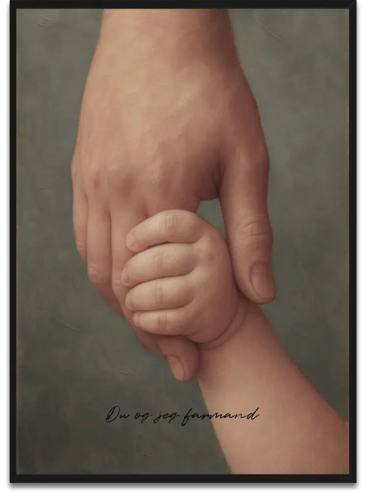 Du og jeg farmand plakat - en voksen hånd holder en lille barnehånd, symbol på den særlige forbindelse mellem far og barn